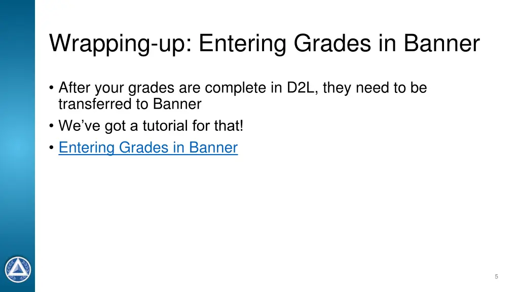 wrapping up entering grades in banner