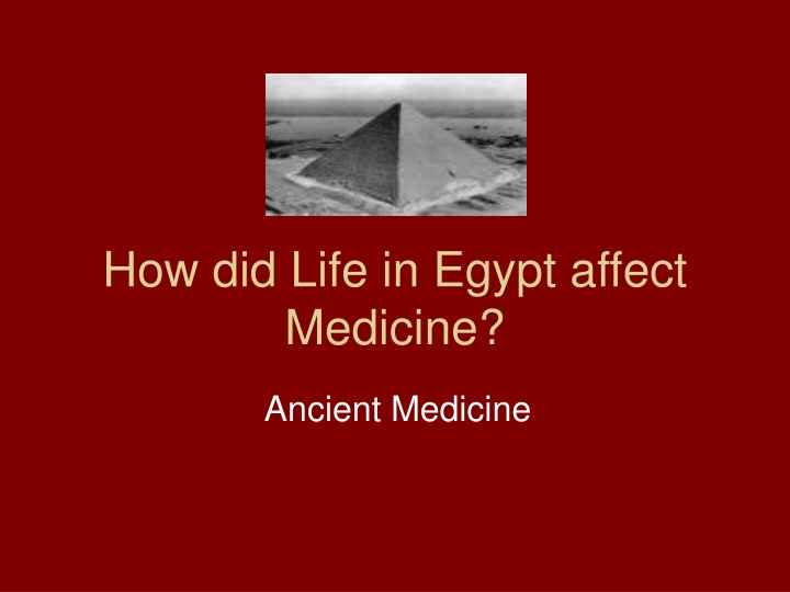how did life in egypt affect medicine