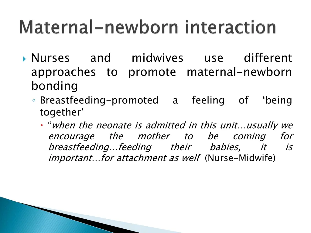 nurses approaches to promote maternal newborn