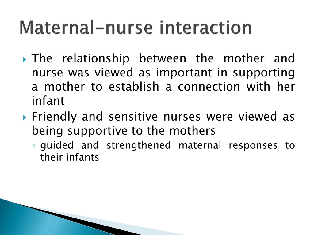 the relationship between the mother and nurse