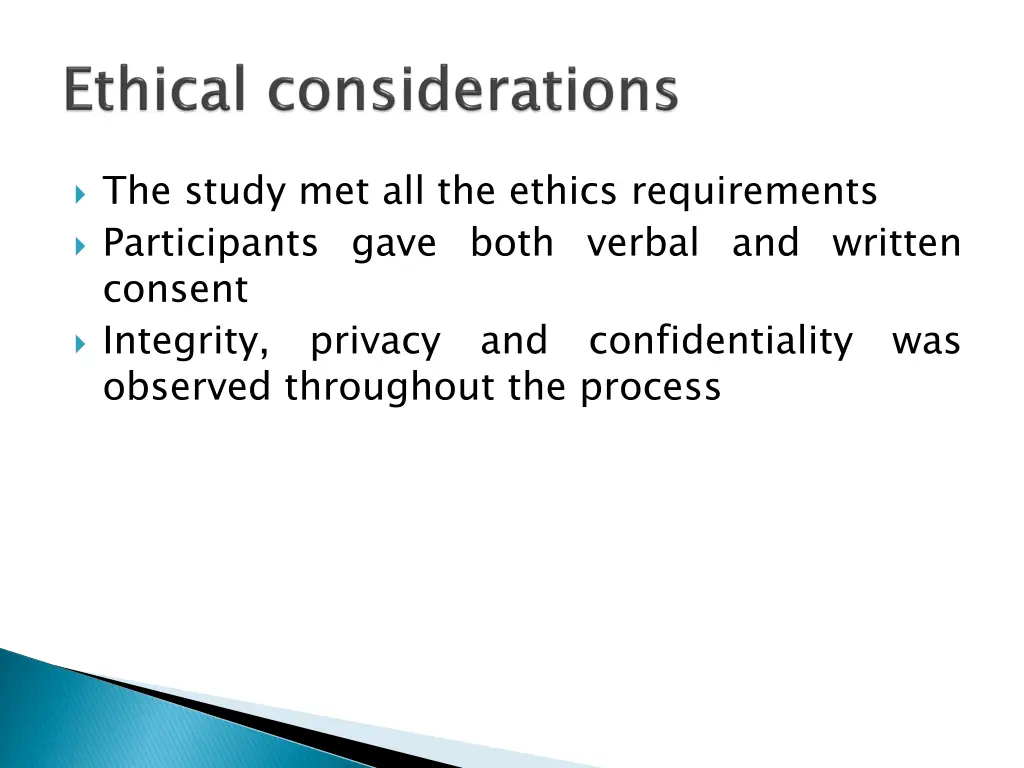 the study met all the ethics requirements