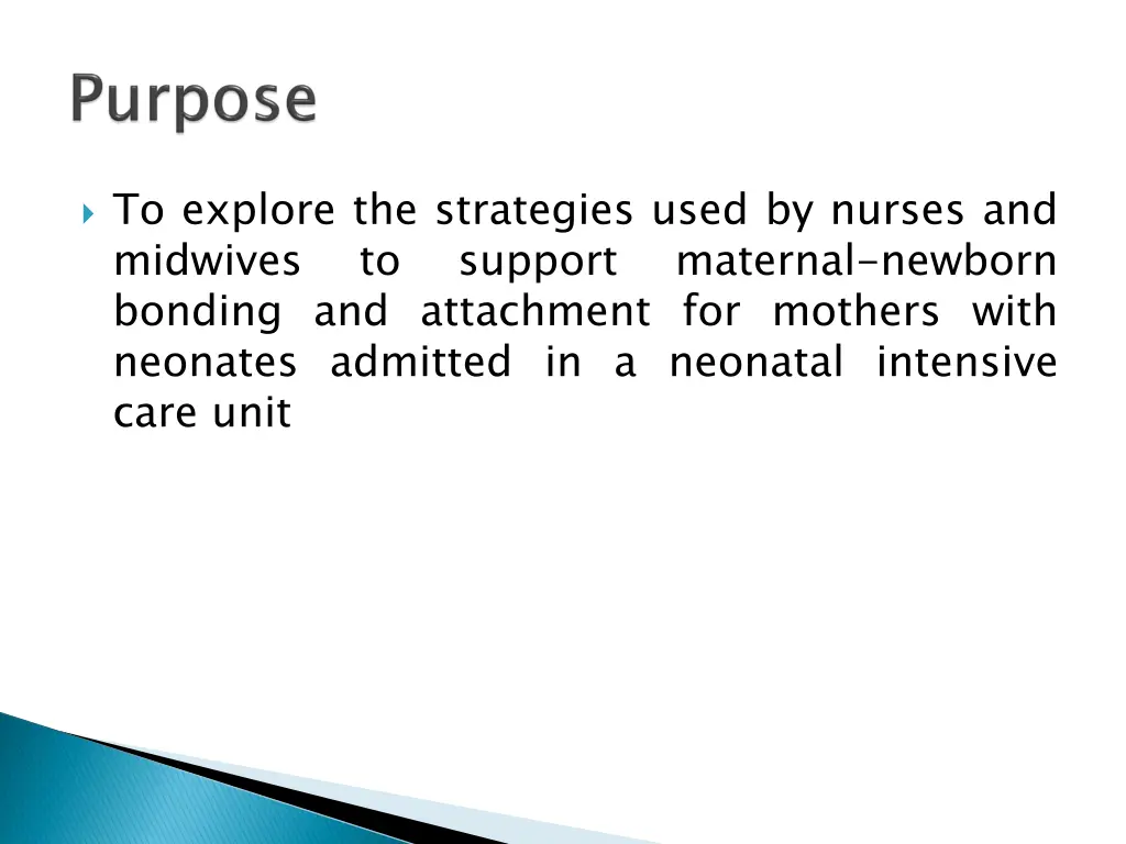 to explore the strategies used by nurses