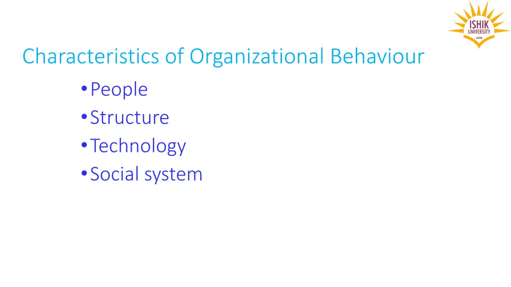 characteristics of organizational behaviour