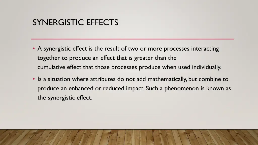 synergistic effects
