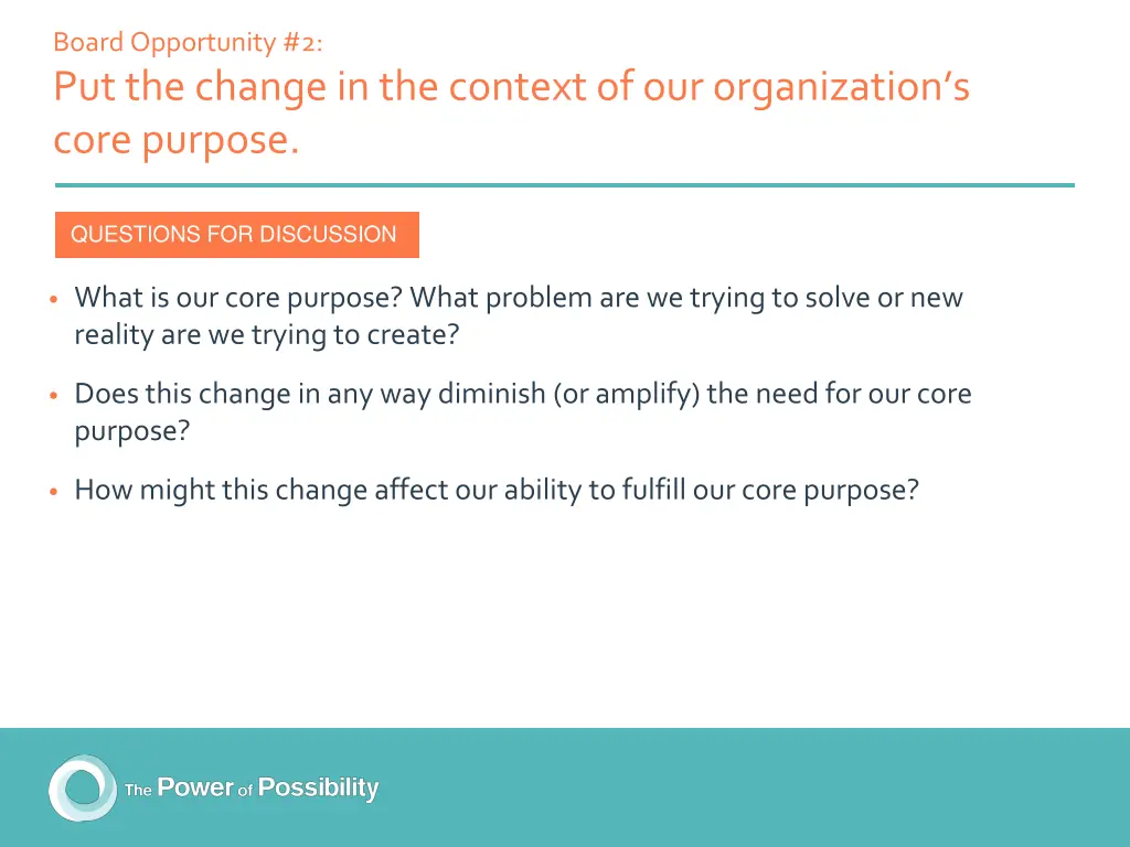 board opportunity 2 put the change in the context