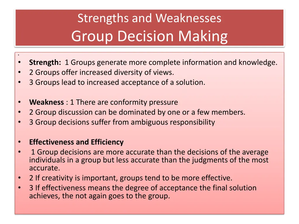 strengths and weaknesses group decision making