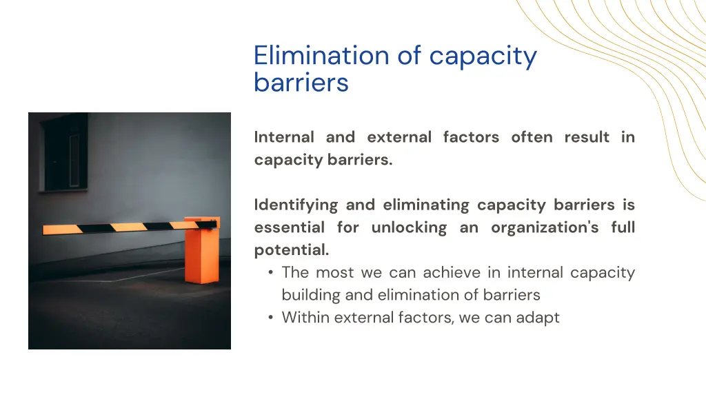 elimination of capacity barriers
