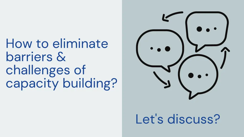 how to eliminate barriers challenges of capacity