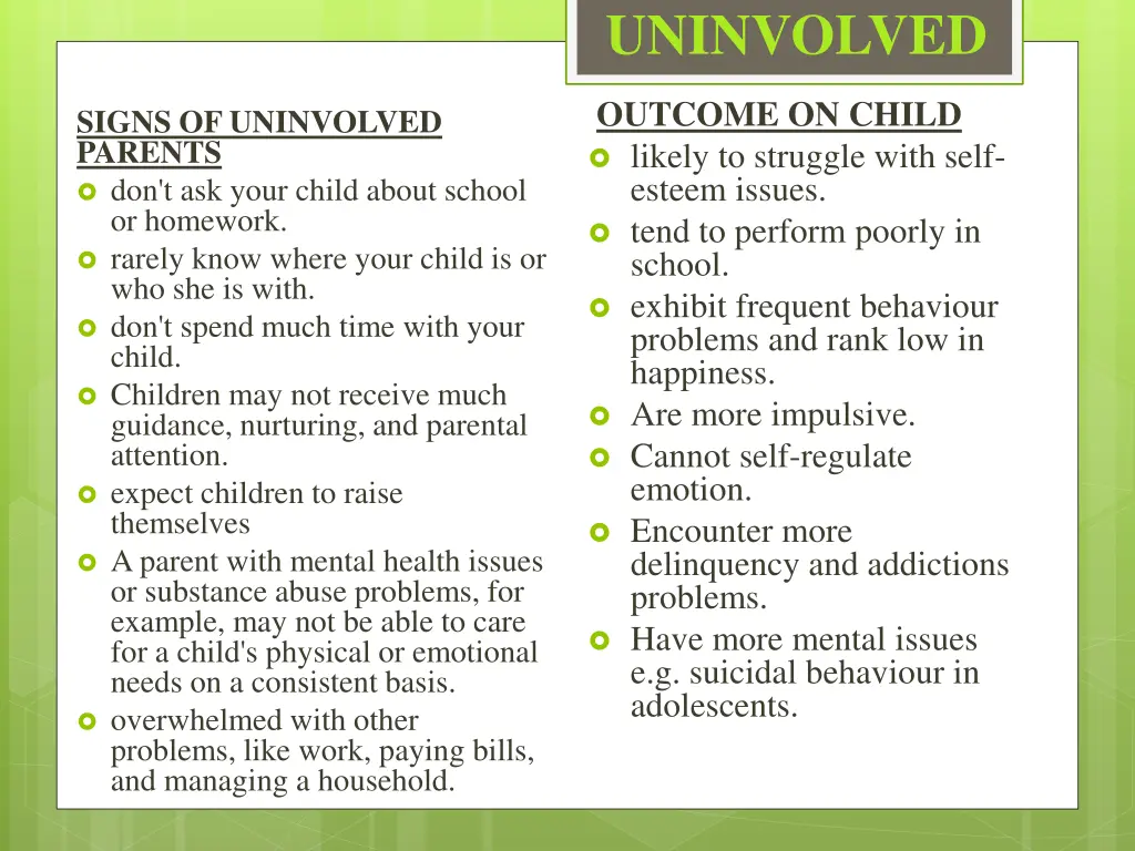 uninvolved