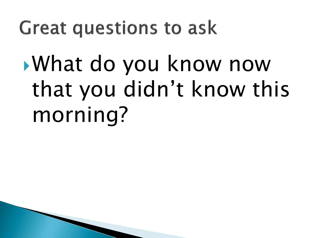 what do you know now that you didn t know this