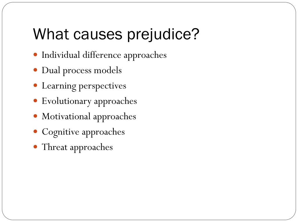 what causes prejudice
