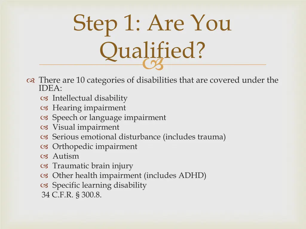 step 1 are you qualified