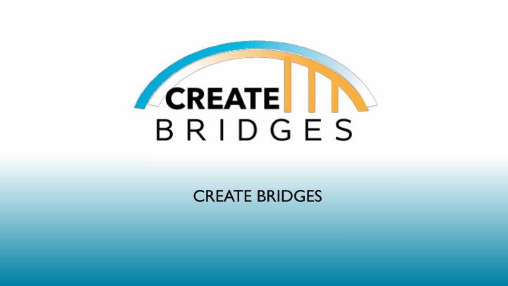 create bridges