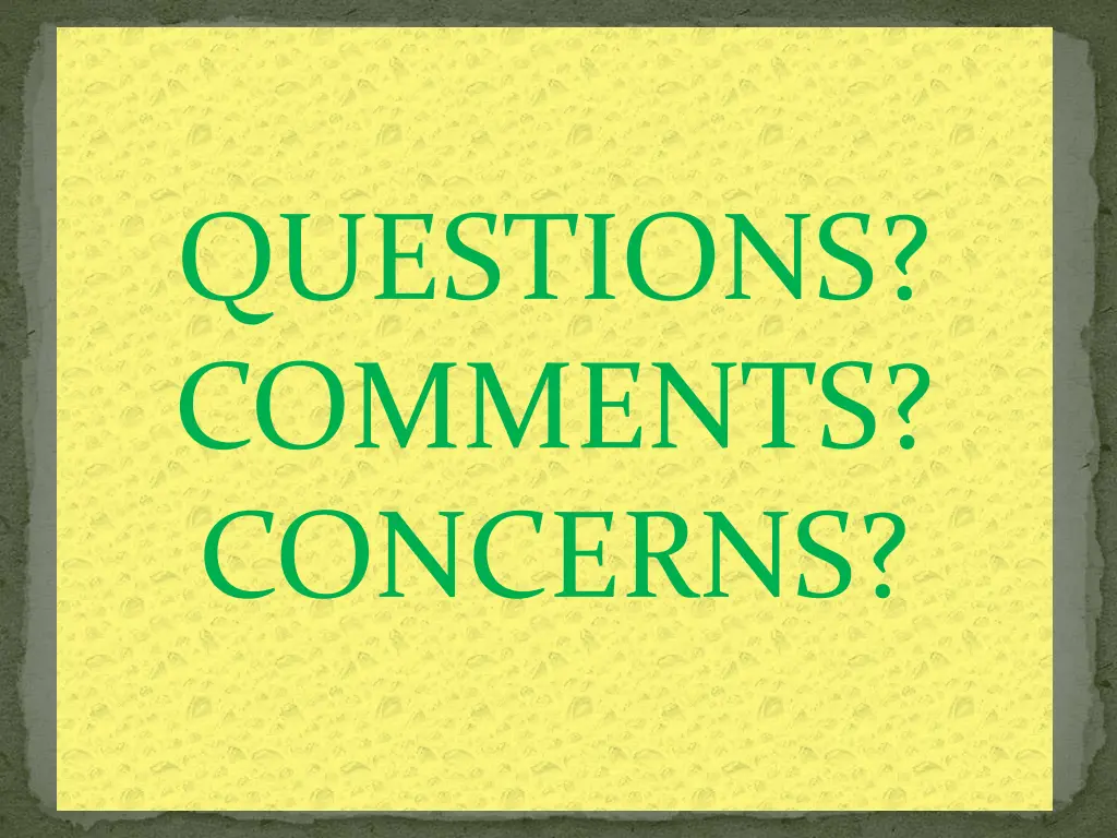 questions comments concerns