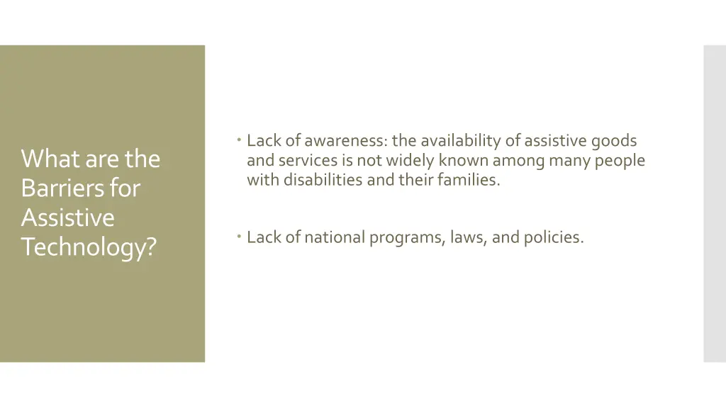 lack of awareness the availability of assistive