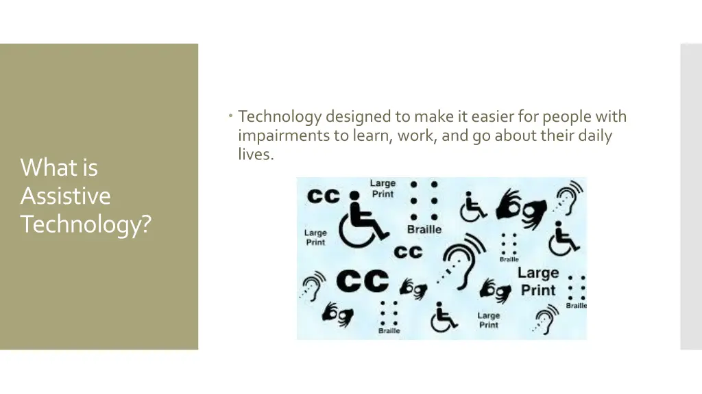 technology designed to make it easier for people