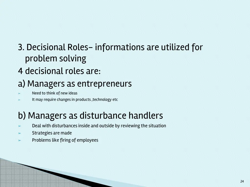 3 decisional roles informations are utilized