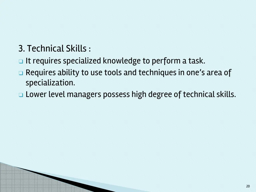 3 technical skills it requires specialized