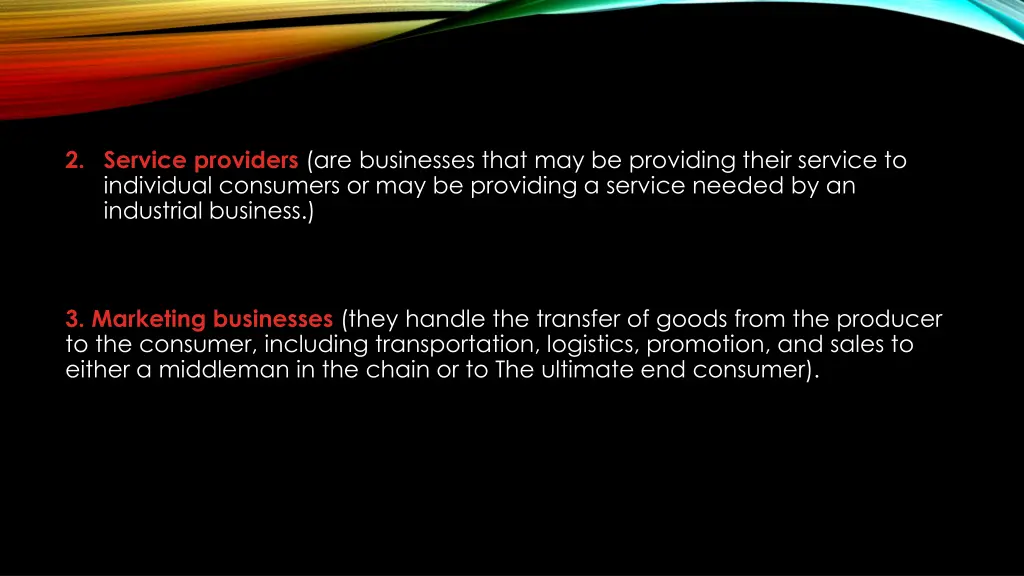 2 service providers are businesses that