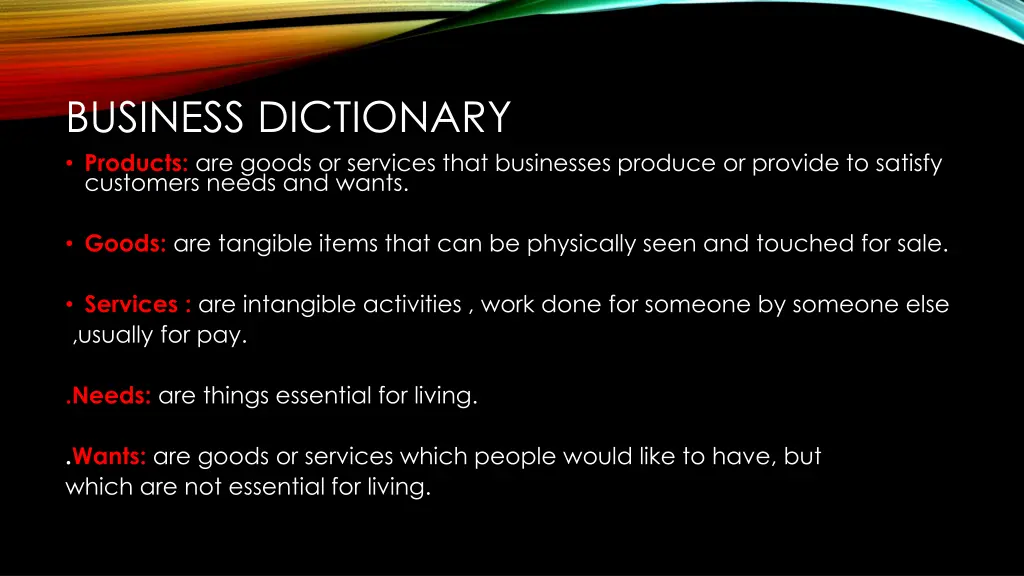 business dictionary products are goods