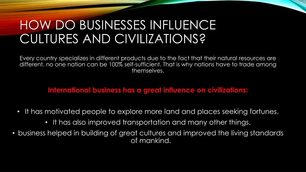 how do businesses influence cultures