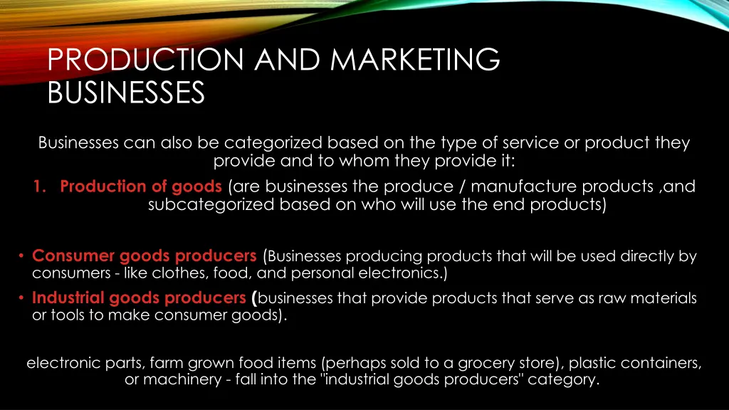 production and marketing businesses