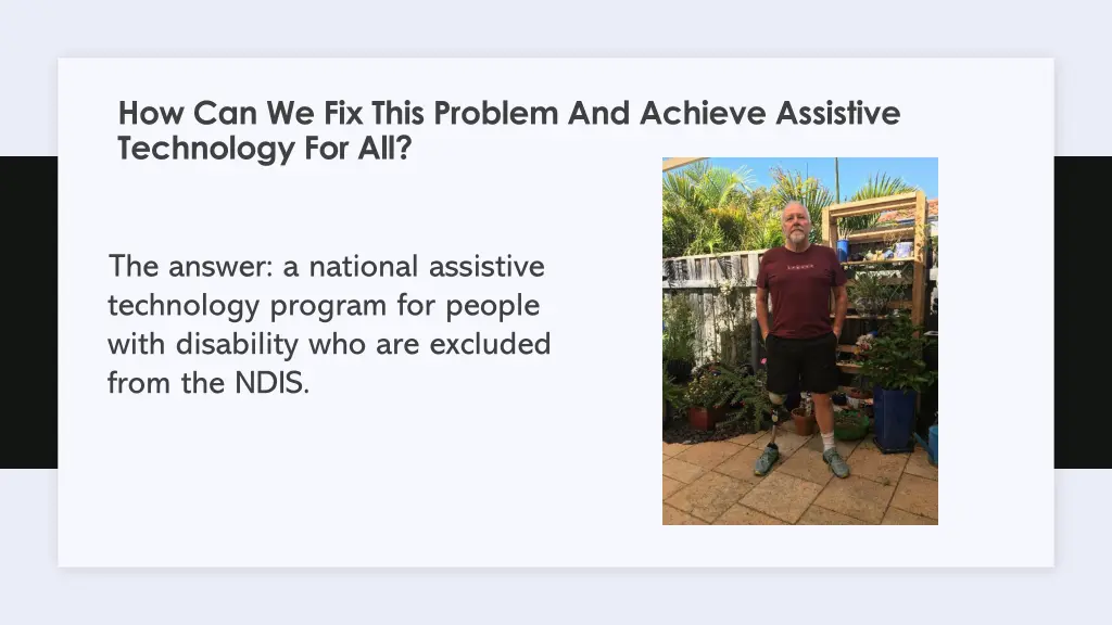 how can we fix this problem and achieve assistive
