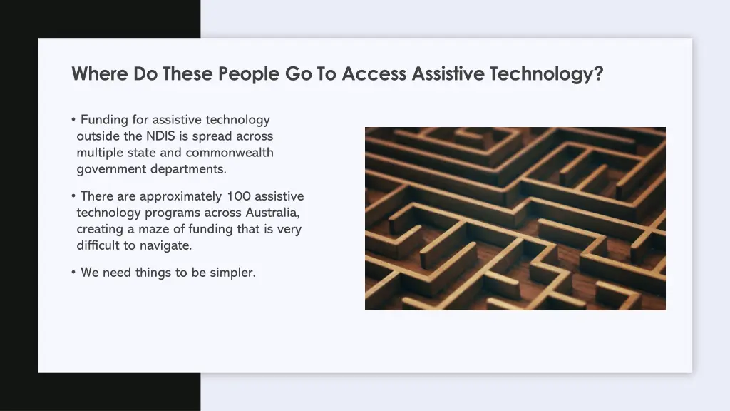 where do these people go to access assistive