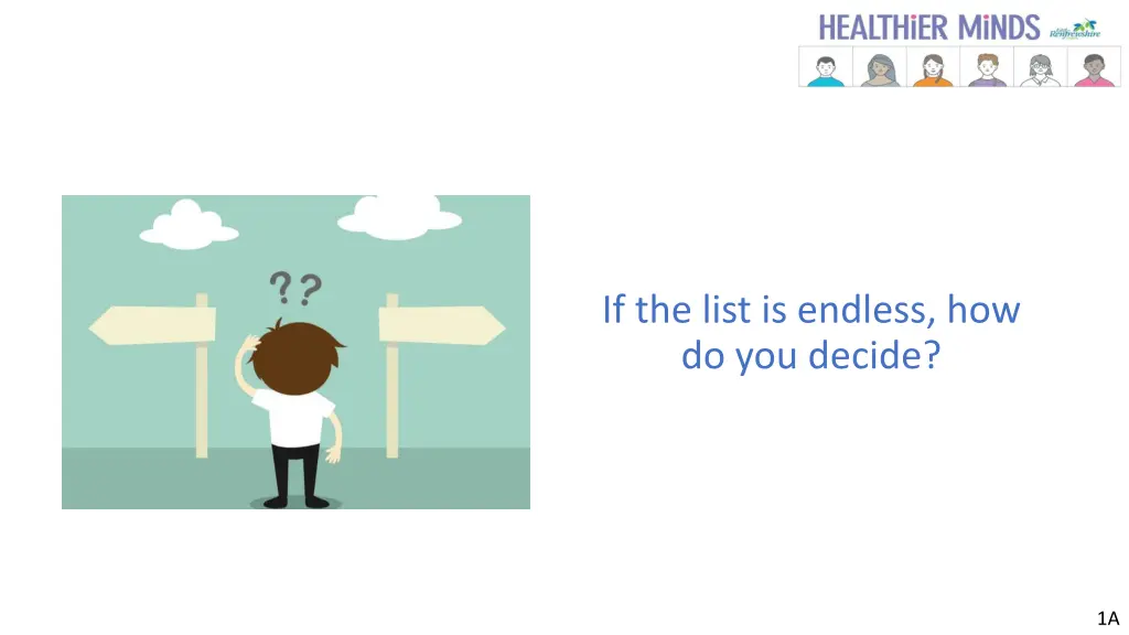 if the list is endless how do you decide