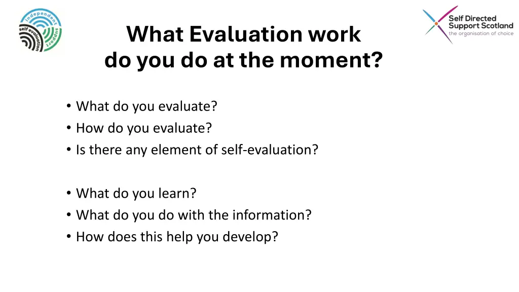 what evaluation work do you do at the moment