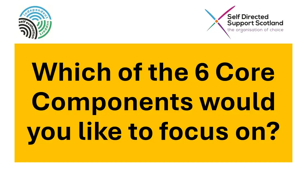 which of the 6 core components would you like