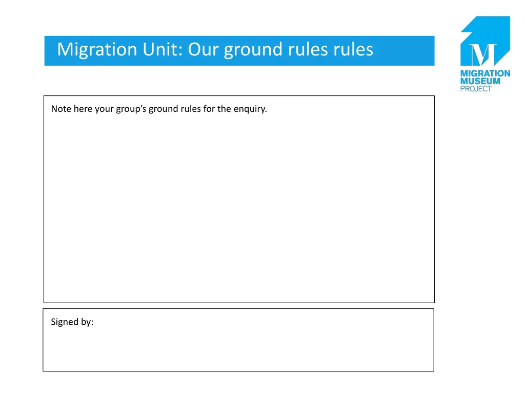 migration unit our ground rules rules