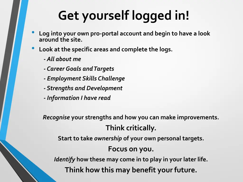 get yourself logged in log into your