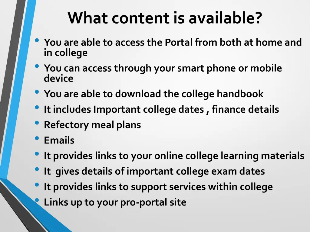 what content is available you are able to access