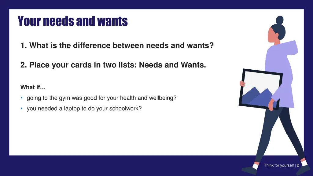 your needs and wants