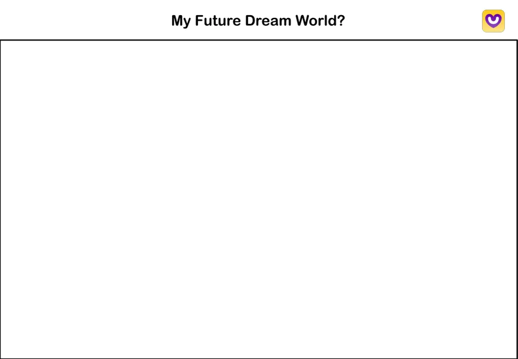 my future dream world