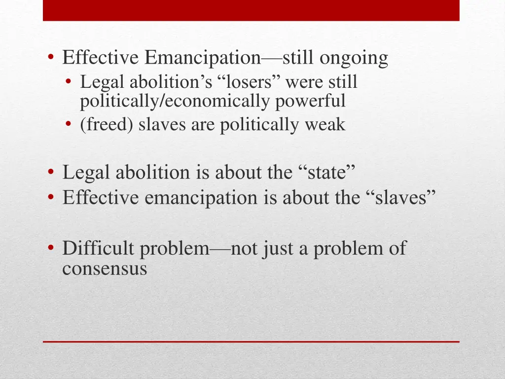 effective emancipation still ongoing legal