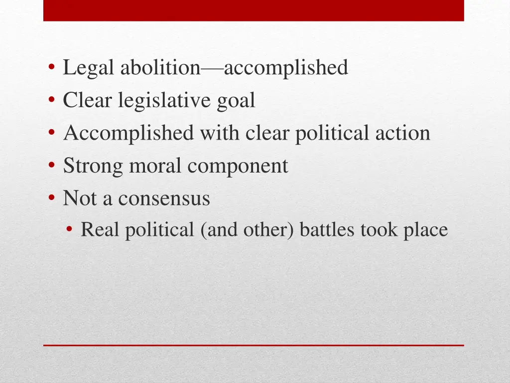 legal abolition accomplished clear legislative