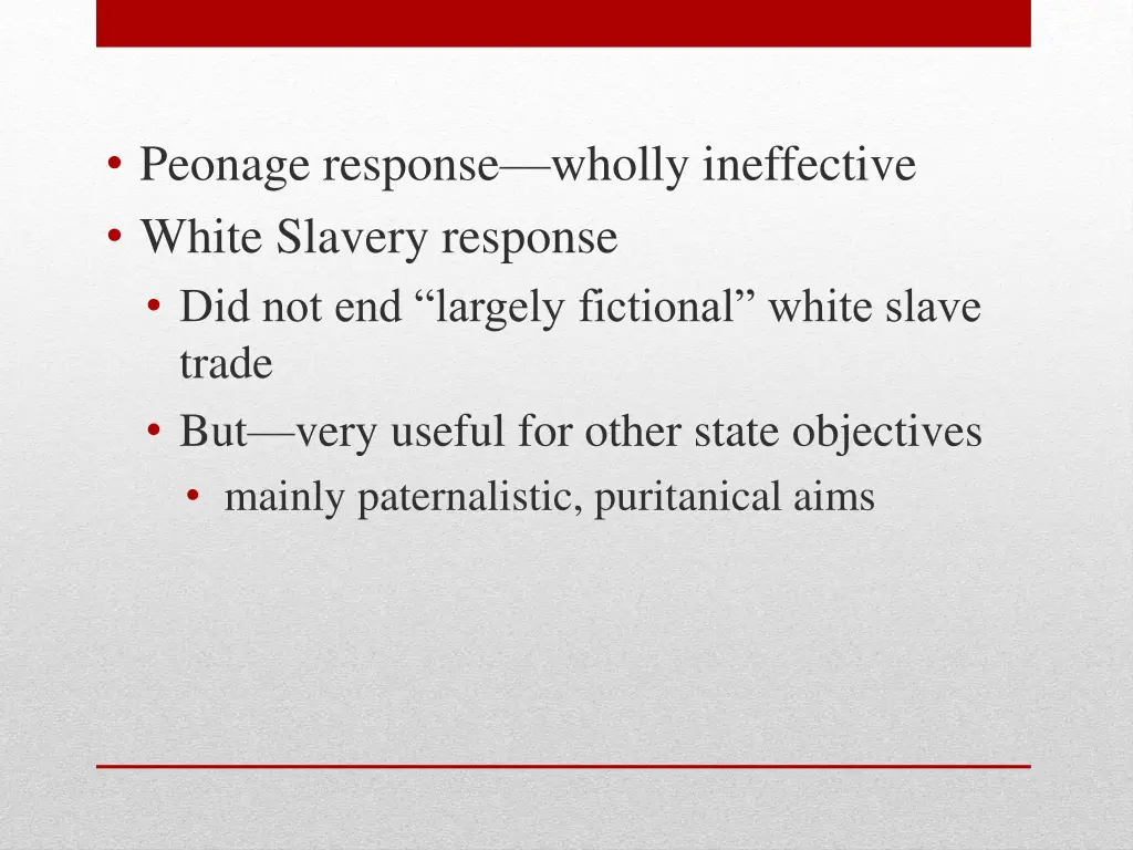 peonage response wholly ineffective white slavery