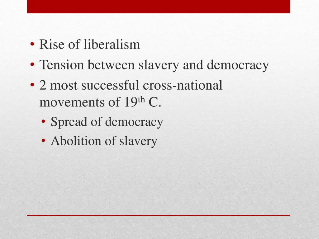 rise of liberalism tension between slavery