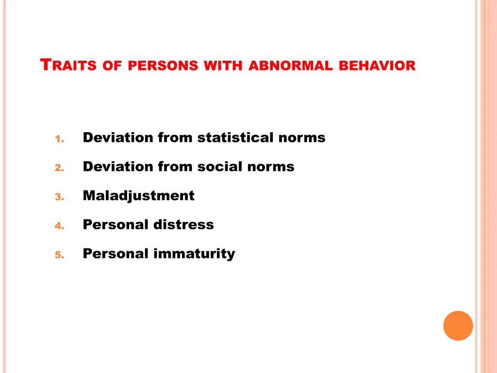t raits of persons with abnormal behavior