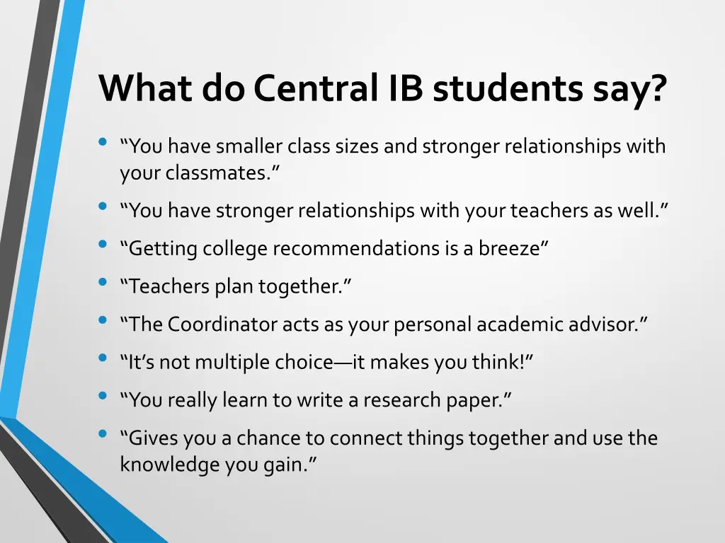 what do central ib students say you have smaller