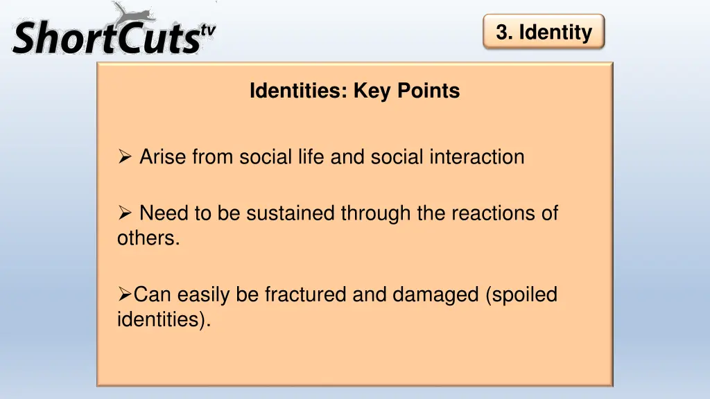 3 identity 7