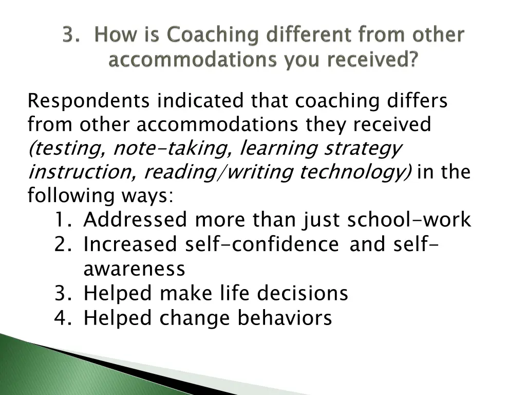 respondents indicated that coaching differs from