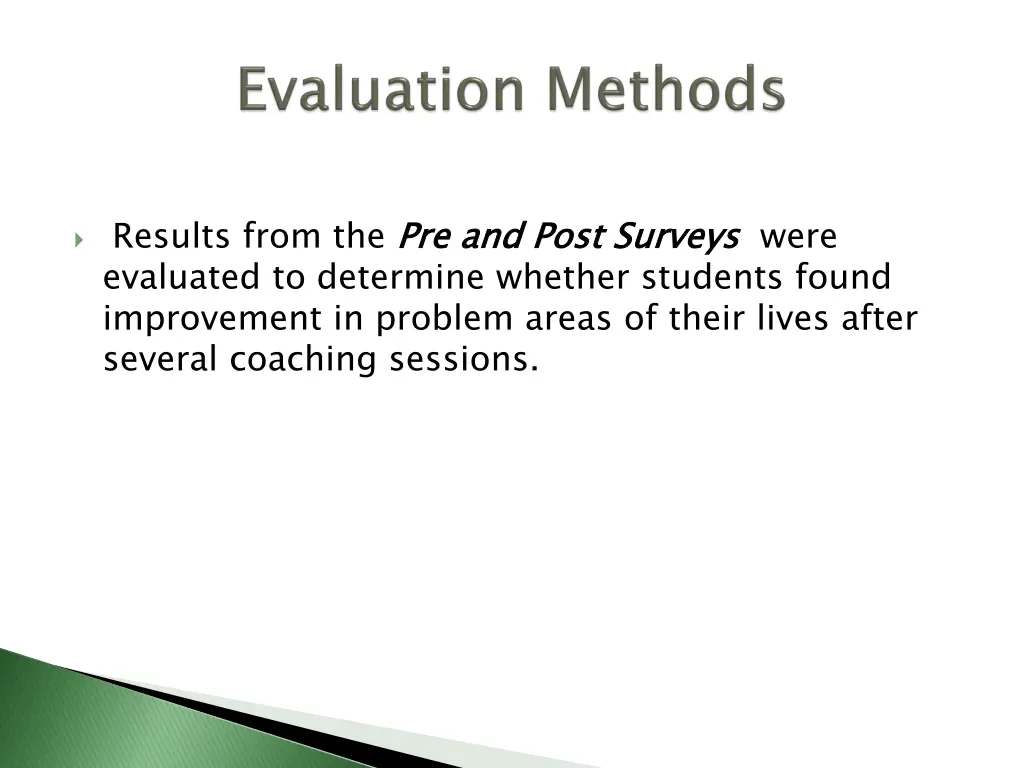 results from the pre and post surveys evaluated