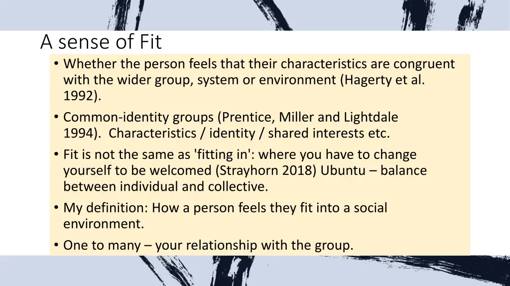 a sense of fit whether the person feels that