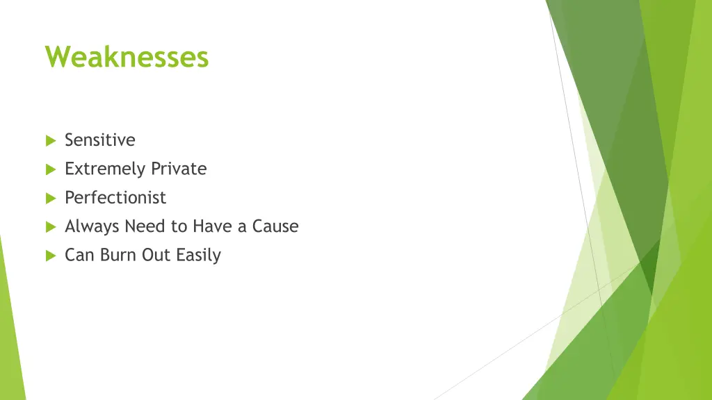 weaknesses