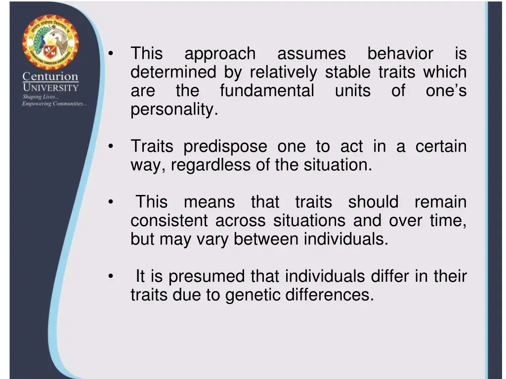 this determined by relatively stable traits which