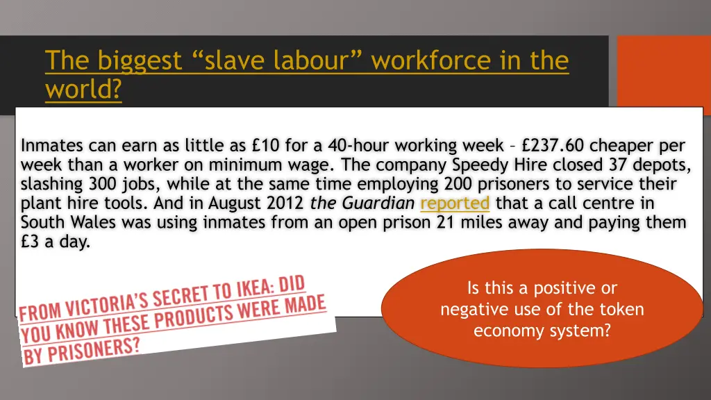 the biggest slave labour workforce in the world
