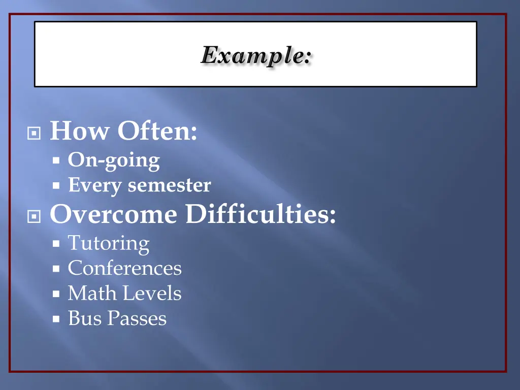 how often on going every semester overcome